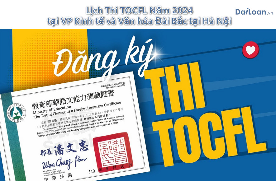 Lịch Thi TOCFL Năm 2024 tại Văn phòng Kinh tế và Văn hóa Đài Bắc tại Hà Nội